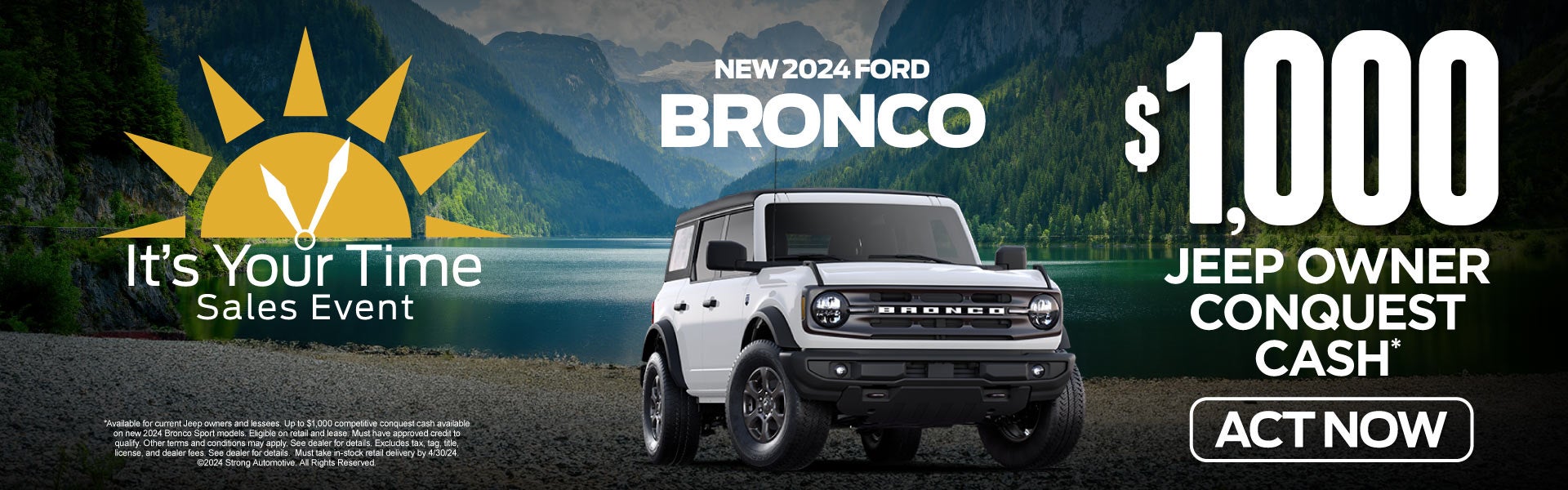 2024 Ford bronco $1,000 conquest cash - act now